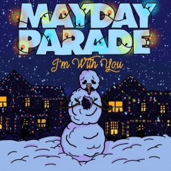 Mayday Parade - Im With You